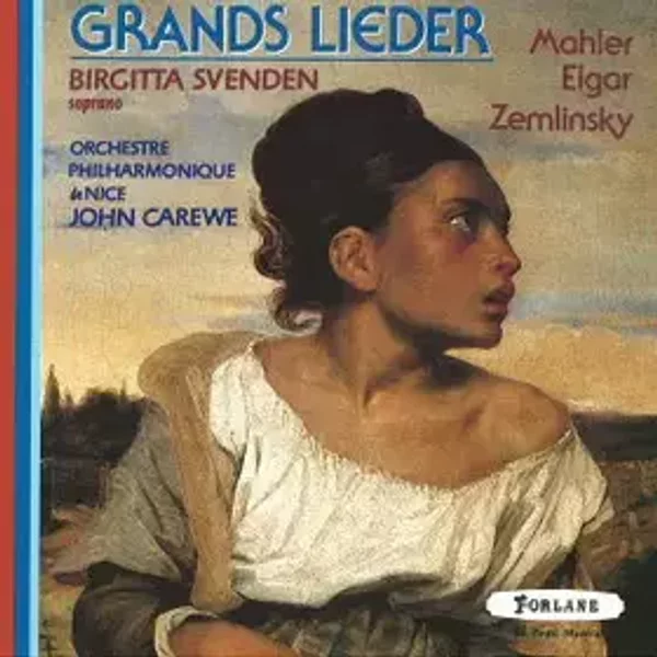 Grands Lieder - Gustav Mahler, Alexander Von Zemlinsky, Sir Edward Elgar, Birgitta Svendén