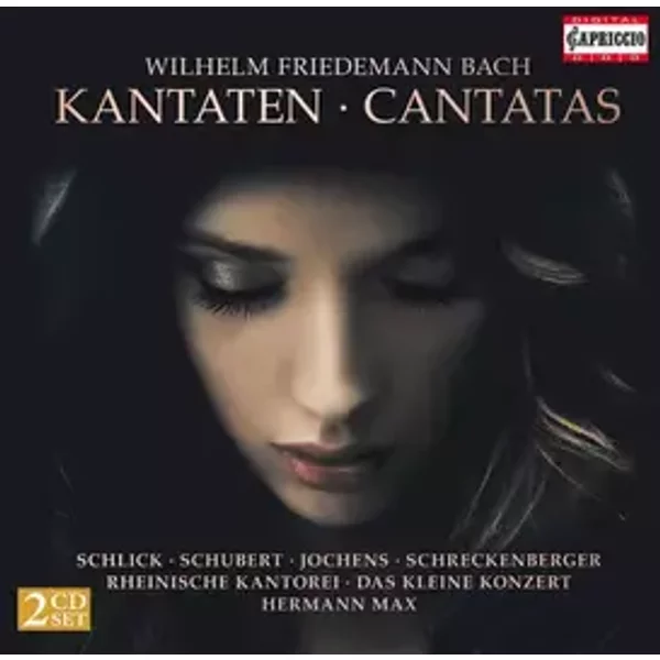 Kantaten • Cantatas - Barbara Schlick, Rheinische Kantorei, Das Kleine Konzert, Hermann Max, Wilhelm Friedemann Bach, Stephan Schreckenberger, Claudia Schubert, Wilfried Jochens