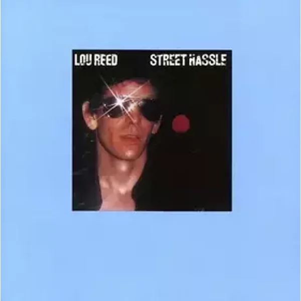 Street Hassle by LOU REED (2003-05-12)