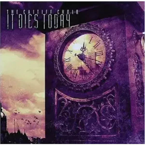The Caitiff Choir - It Dies Today