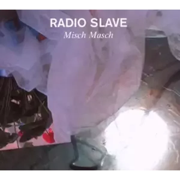 Misch Masch Radio Slave - Radio Slave