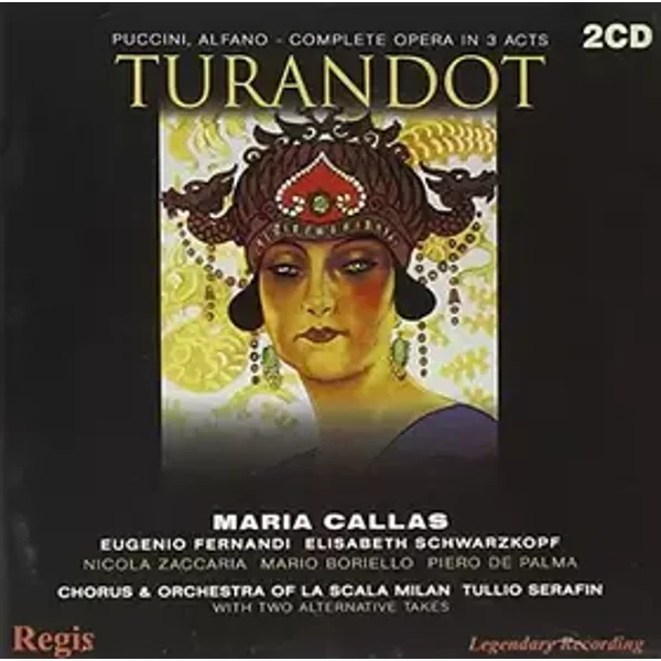 Puccini : Turandot. Callas, Schwarzkopf, Serafin - Maria Callas - Eugenio Fernandi - Elisabeth Schwarzkopf - Giuseppe Nessi - Nicola Zaccaria - Chœur E