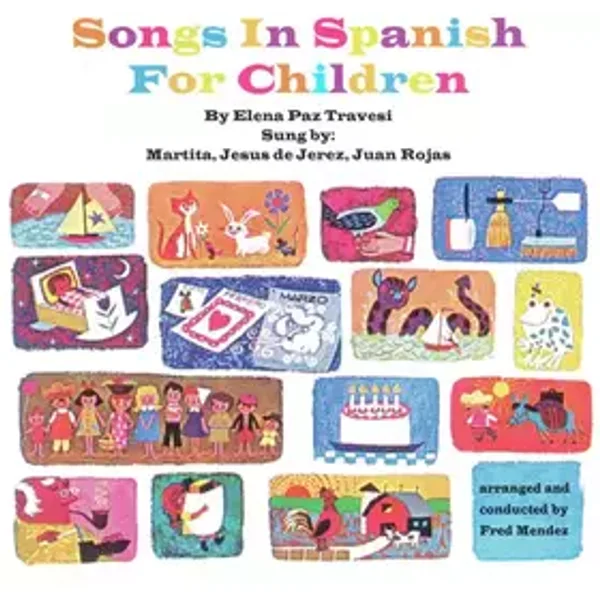 Songs In Spanish For Children - Elena Paz, Martita (2), Jesus De Jerez, Juan Rojas (5)