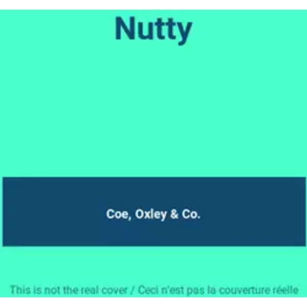 Nutty - Coe, Oxley & Co.