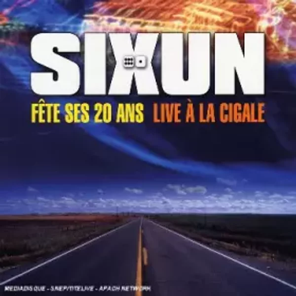 Fête Ses 20 ans - Live À La Cigale - Sixun