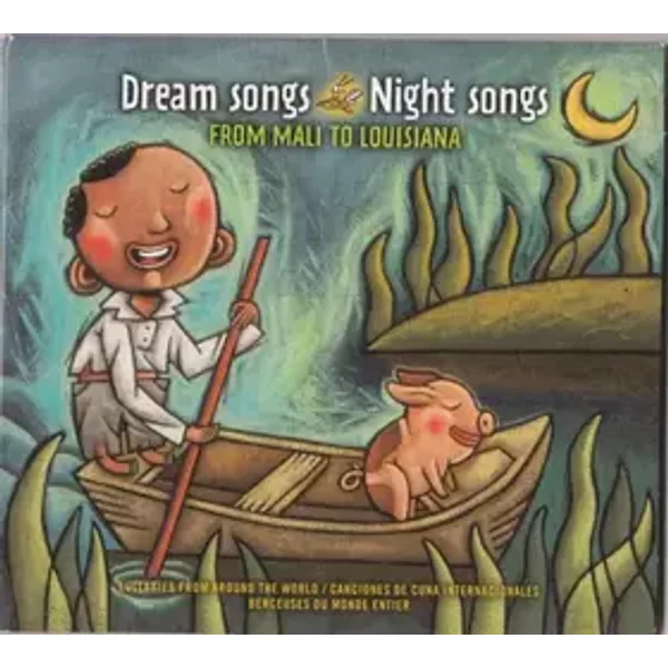 Dream Songs, Night Songs - From Mali To Louisiana - Various