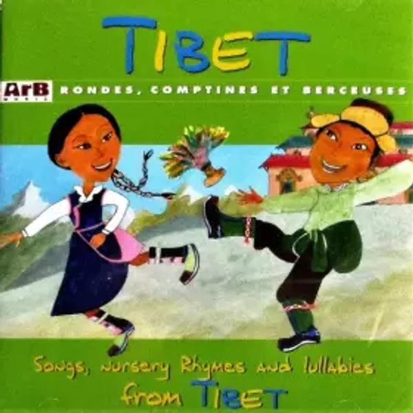 Songs, Nursery Rhymes And Lullabies From Tibet - Tenzin Gönpo, Tshering Wangdu