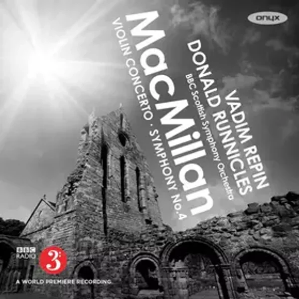 Violin Concerto • Symphony No.4 - Donald Runnicles, BBC Scottish Symphony Orchestra, Vadim Repin, James MacMillan (2)