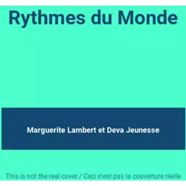 Rythmes du Monde - Marguerite Lambert, Deva Jeunesse