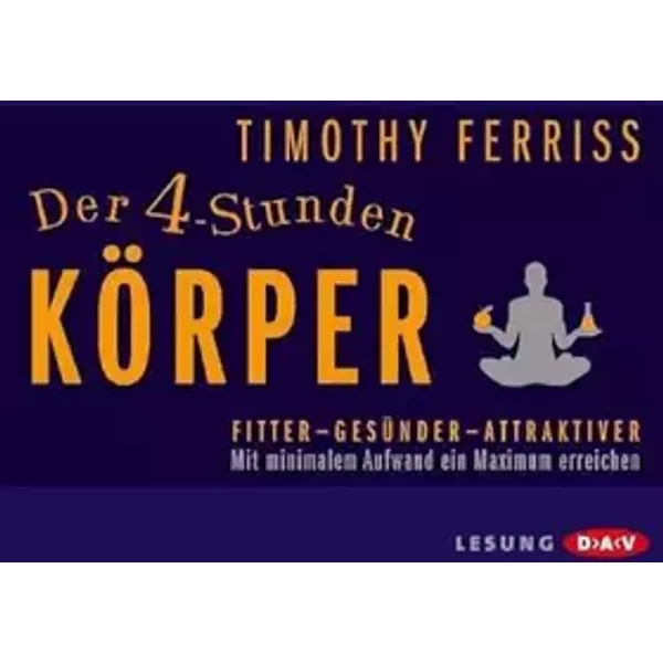 Der 4-Stunden-Körper - Dietmar Wunder