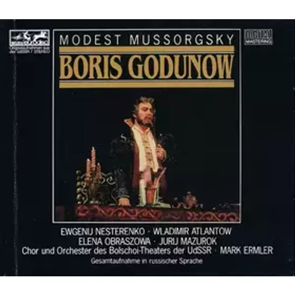 Boris Godunow - Gesamtaufnahme In Russischer Sprache - Modest Mussorgsky, Evgeny Nesterenko, Elena Obraztsova, Chorus Of The Bolshoi Theatre, Bolshoi Theatre Orchestra, Mark Ermler, Vladimir Atlantov, Yuri Mazurok