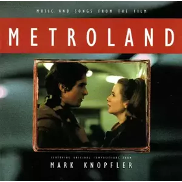 Metroland - Mark Knopfler