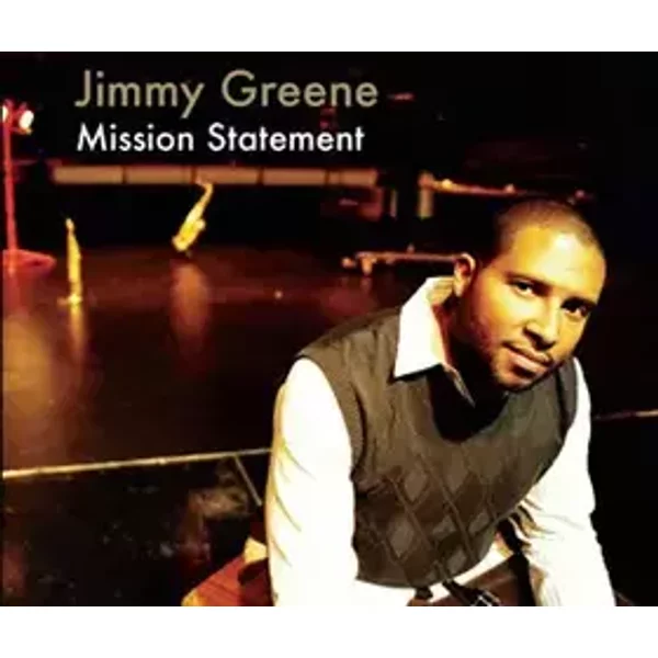 Mission Statement - Jimmy Greene