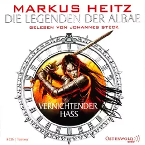 Die Legenden Der Albae: Vernichtender Hass - Johannes Steck, Markus Heitz