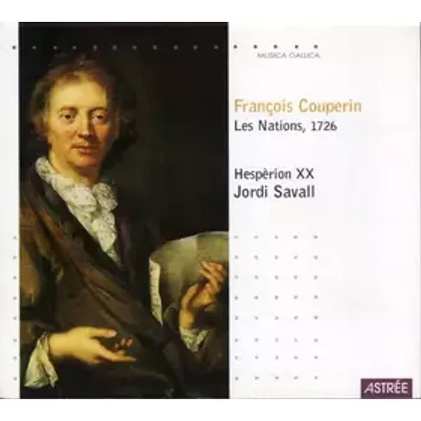 Les Nations, 1726 - Jordi Savall, Hespèrion XX, François Couperin