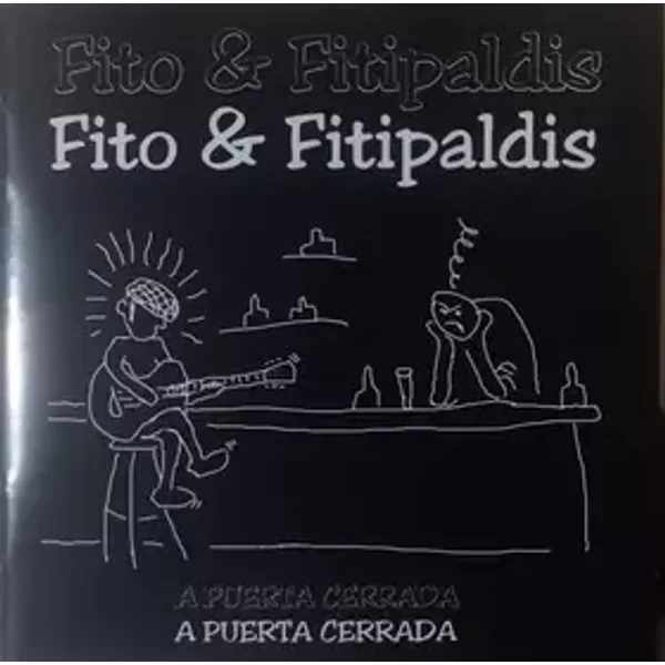 A Puerta Cerrada - Fito & Fitipaldis