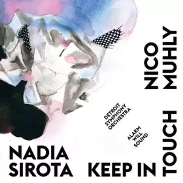 Keep In Touch - Nico Muhly, Nadia Sirota