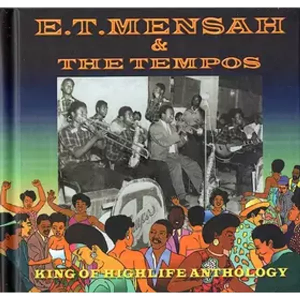 King Of Highlife Anthology (4cd Set) - E. T. Mensah & His Tempos Band