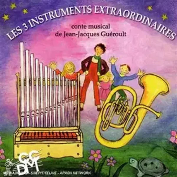 Les Trois Instruments Extraordinaires