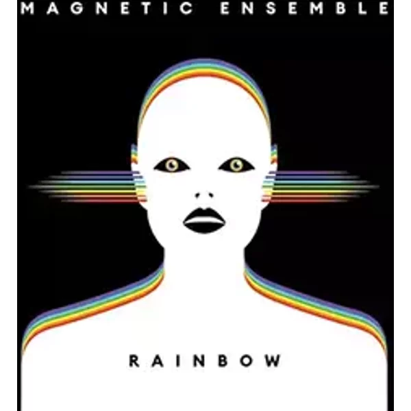 Rainbow - Magnetic Ensemble, Antonin Leymarie, Matthieu Desbordes, Benjamin Flament