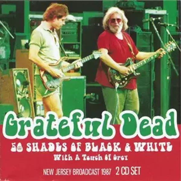 50 Shades Of Black & White - The Grateful Dead