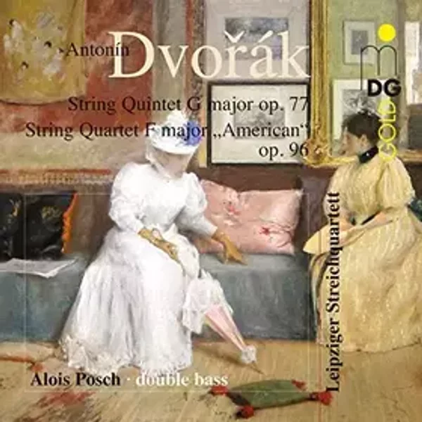 Streichquint.op.77/Streichquart op.96 Amerik. - Alois Leipziger Streichquartett/Posch