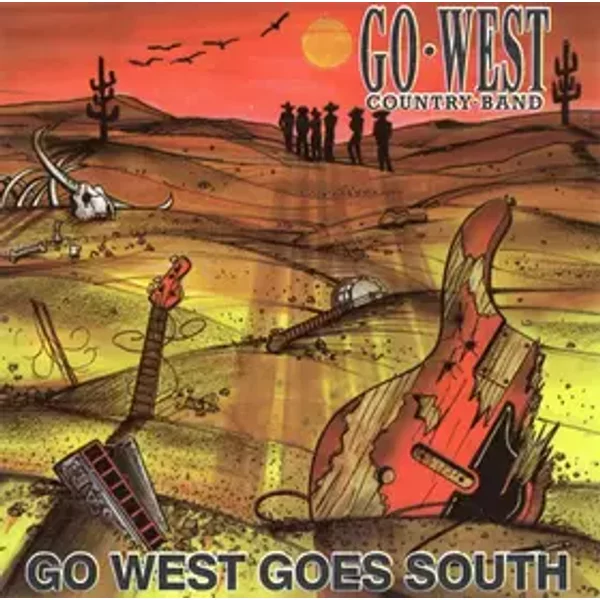 Go West Goes South - Go West Country Band