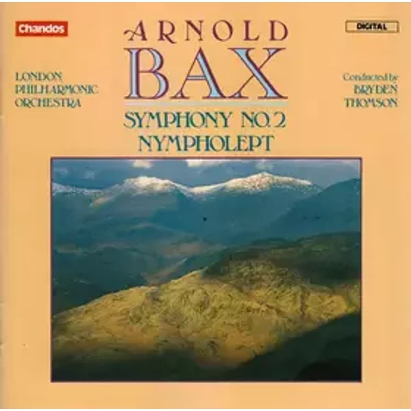 Symphony No. 2 / Nympholept - Arnold Bax, Bryden Thomson, London Philharmonic Orchestra