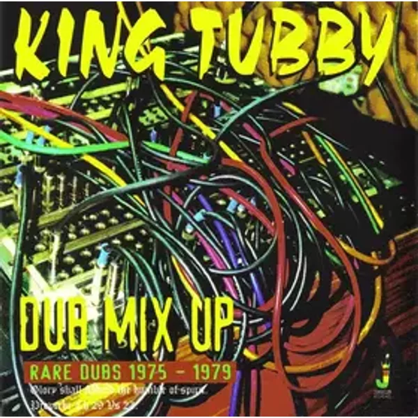 Dub Mix Up - Rare Dubs 1975 - 1979 - King Tubby