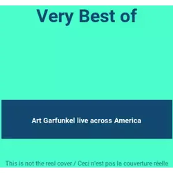 Very Best of - Art Garfunkel live across America