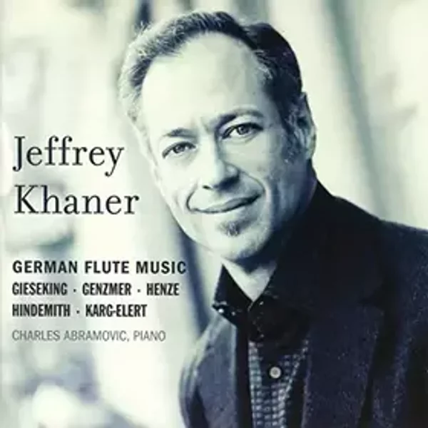 German Flute Music - Jeffrey Khaner (Flûte) - Charles Abramovic (Piano)