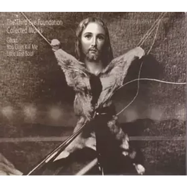 Collected Works: Ghost / You Guys Kill Me / Little Lost Soul - The Third Eye Foundation