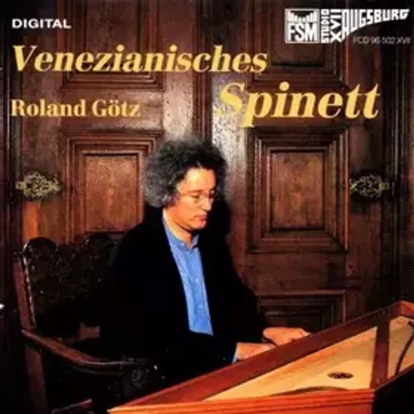 Venezianisches Spinett - Andrea Gabrieli, Claudio Merulo, Giovanni Picchi