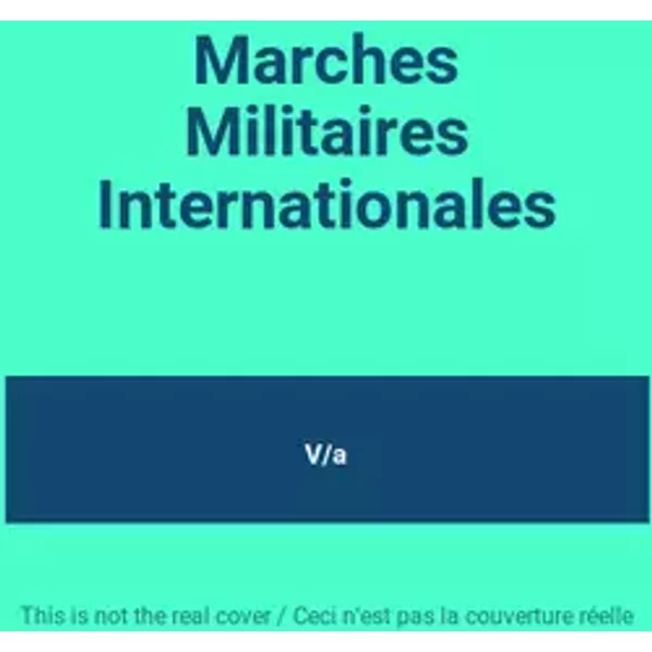 Marches Militaires Internationales - V/a