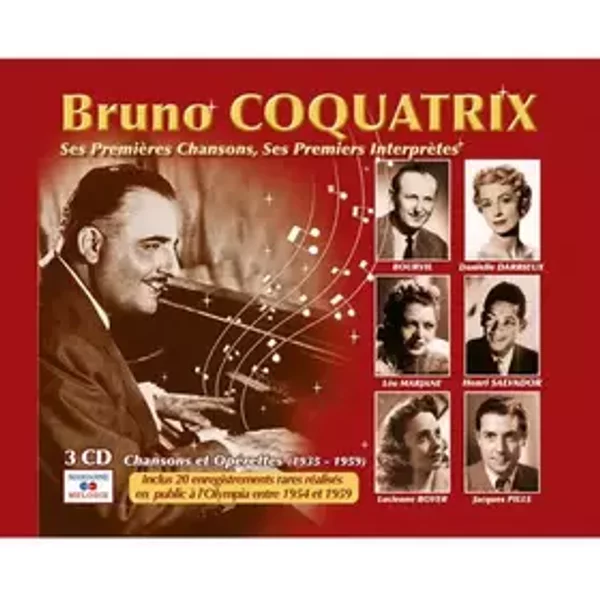 Ses Premières Chansons, Ses Premiers Interprètes - Bruno Coquatrix