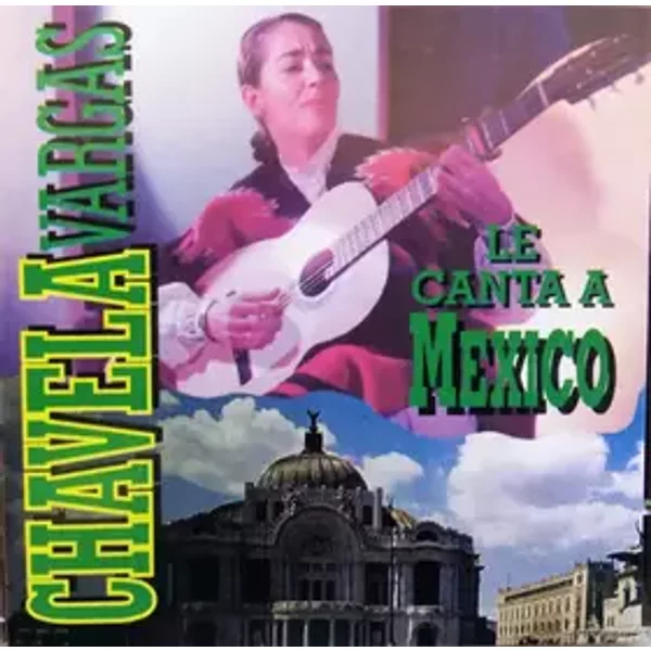 Le Canta A México - Chavela Vargas
