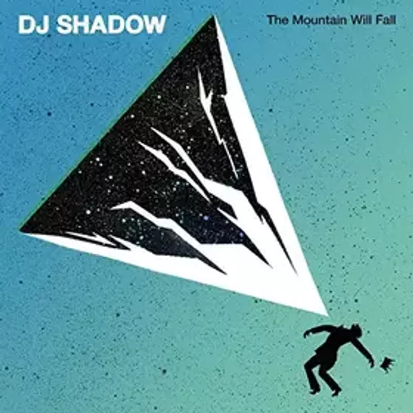 Mountain Will Fall - DJ Shadow