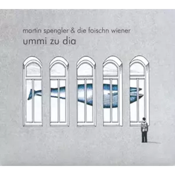Ummi Zu Dia - Martin Spengler & Die Foischn Wiener