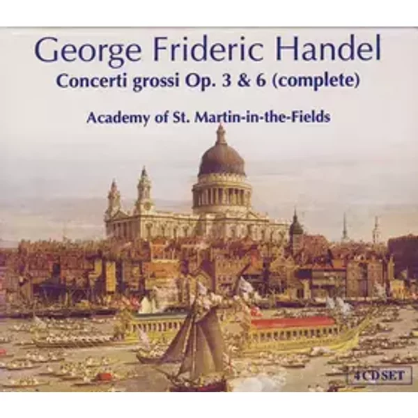 Concerti Grossi Op. 3 & 6 (Complete) - Georg Friedrich Händel, The Academy Of St. Martin-in-the-Fields