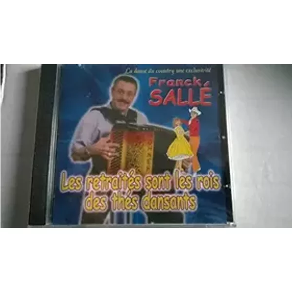 FRANCK SALLE - LES RETRAITES SONT LES ROIS DES THES DANSANTS