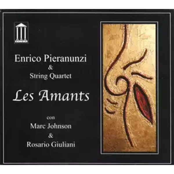 Les Amants - Rosario Giuliani, Marc Johnson (2), Enrico Pieranunzi & String Quartet