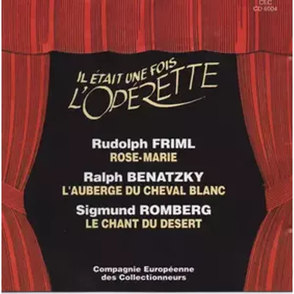 Il Était Une Fois L'Opérette - Ralph Benatzky, Rudolf Friml, Sigmund Romberg