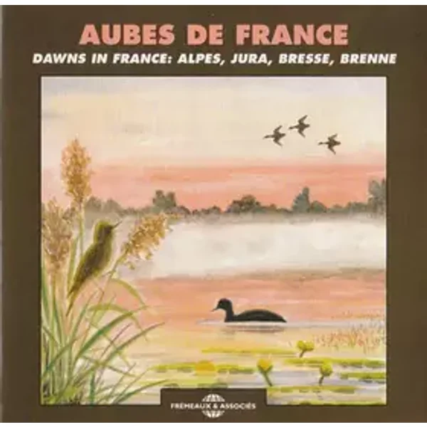 Aubes de France - Dawns in France: Alpes, Jura; Bresse, Brenne - Jean C. Roché