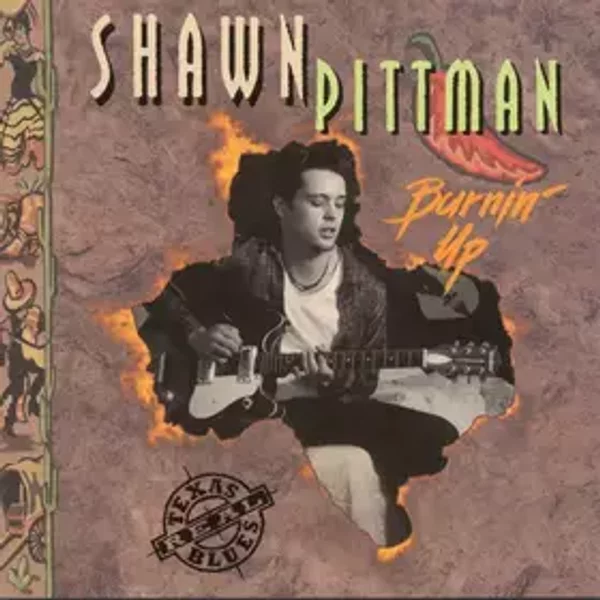 Burnin' Up - Shawn Pittman (2)