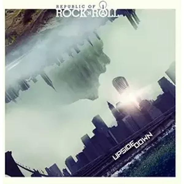 Upside Down - Republic of Rock N Roll