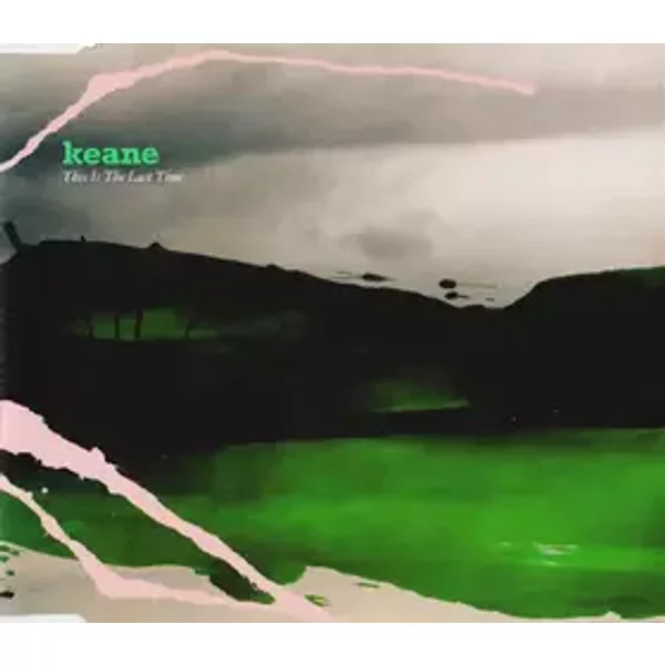 This Is The Last Time - Keane