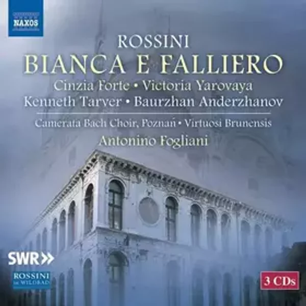 Bianca E Falliero - Gioacchino Rossini, Kenneth Tarver, Cinzia Forte, Camerata Bach Choir, Poznań, Virtuosi Brunensis, Antonino Fogliani, Baurzhan Anderzhanov, Victoria Yarovaya