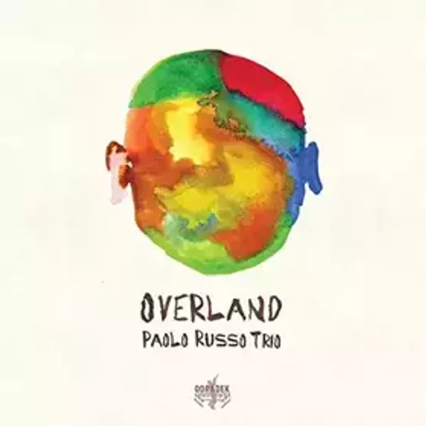 Overland - Paolo Russo Trio