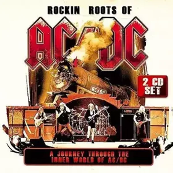 Rockin Roots Of AC/DC - A Journey Through The Inner World Of AC/DC - Various