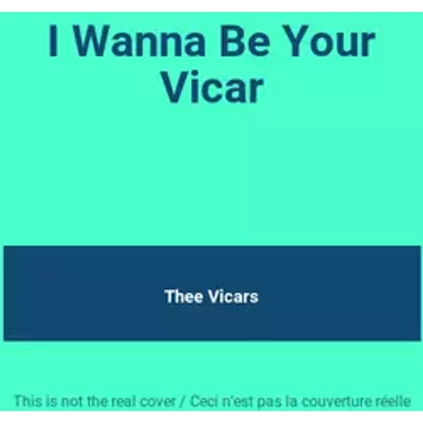 I Wanna Be Your Vicar - Thee Vicars